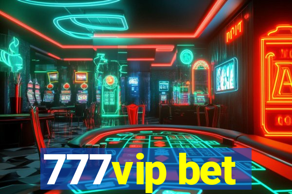 777vip bet